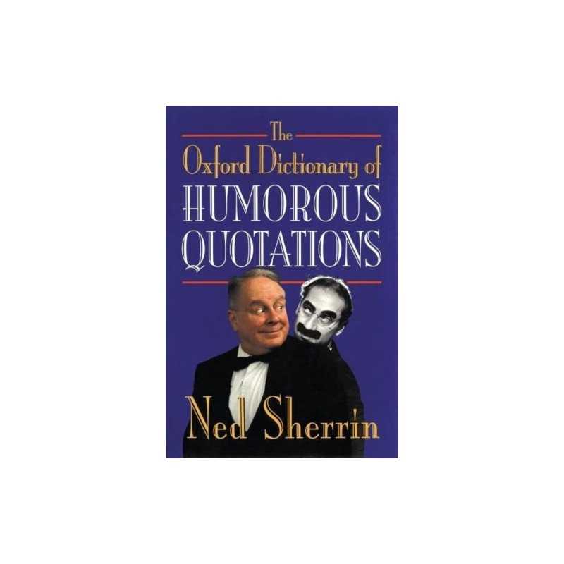 The Oxford Dictionary of Humorous Quotations Hardback Book