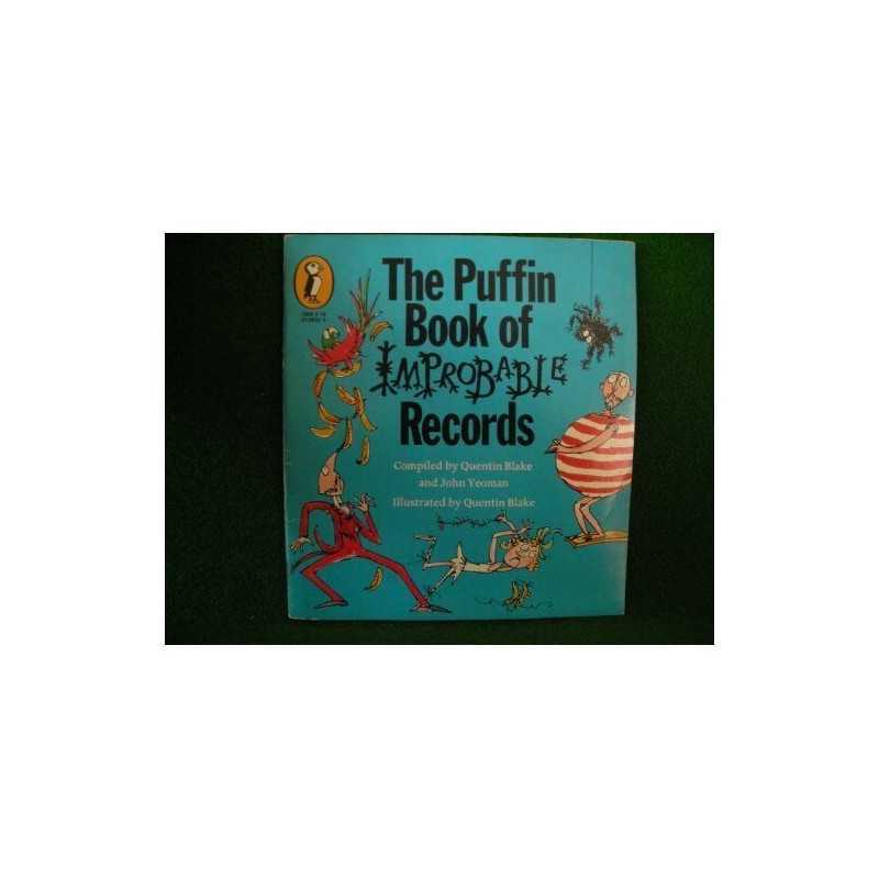 The Puffin Book of Improbable Records ..., Yeoman, John
