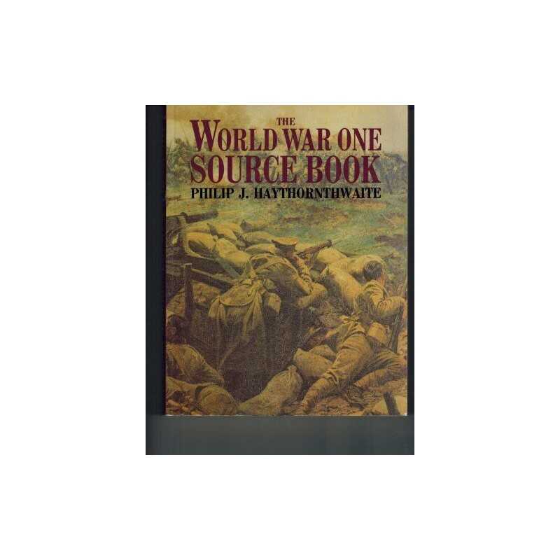 World War One Source Book by Haythornthwaite, Philip Paperback Book
