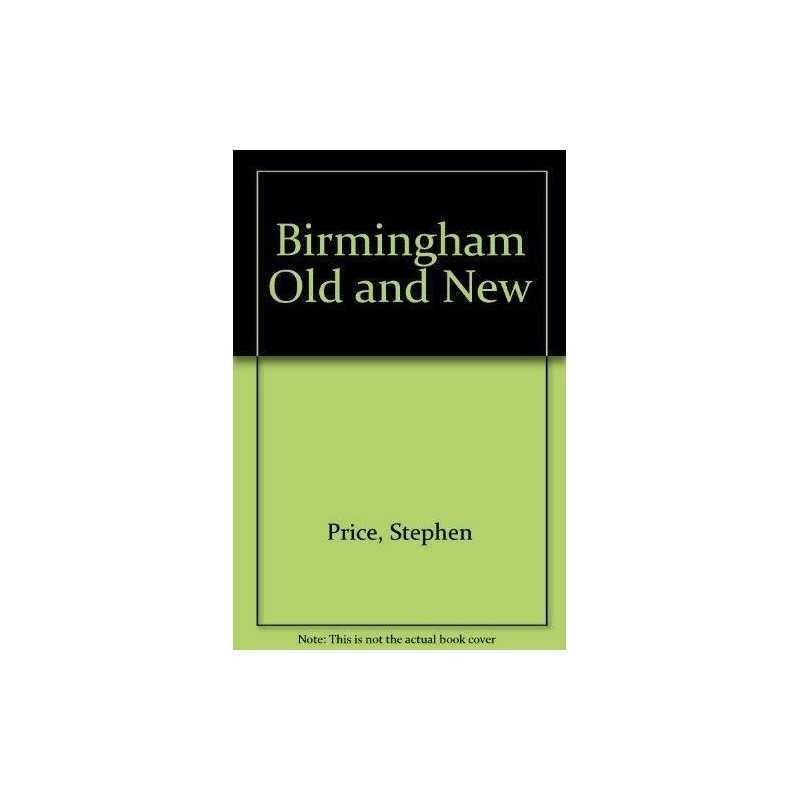 Birmingham Old and New by Price, Stephen Paperback Book