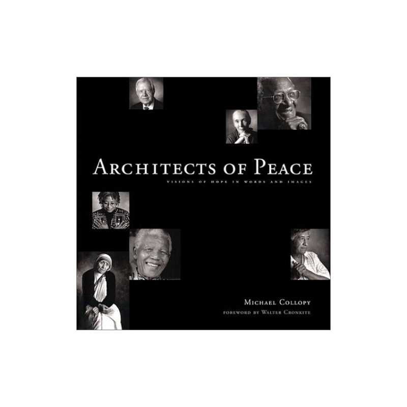 Architects of Peace: Visions of Hope in Words an... by Collopy, Michael Hardback