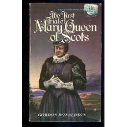 First Trial of Mary, Queen of Scots by Donaldson, Gordon Paperback Book The