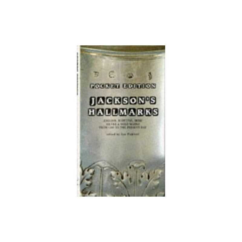 Jacksons Hallmarks: English, Scottish, Iris... by Jackson, Charles Jam Hardback