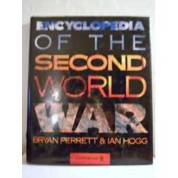 Encyclopaedia of the Second World War by Perrett, Bryan Hardback Book
