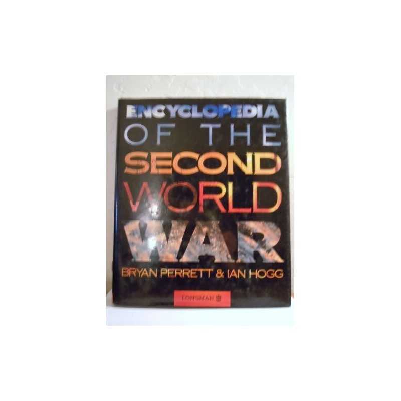 Encyclopaedia of the Second World War by Perrett, Bryan Hardback Book