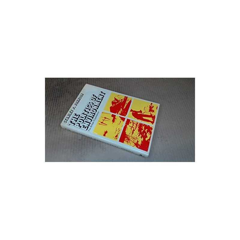 The Politics of Environment. The British Exper... by Stanley P. Johnson Hardback
