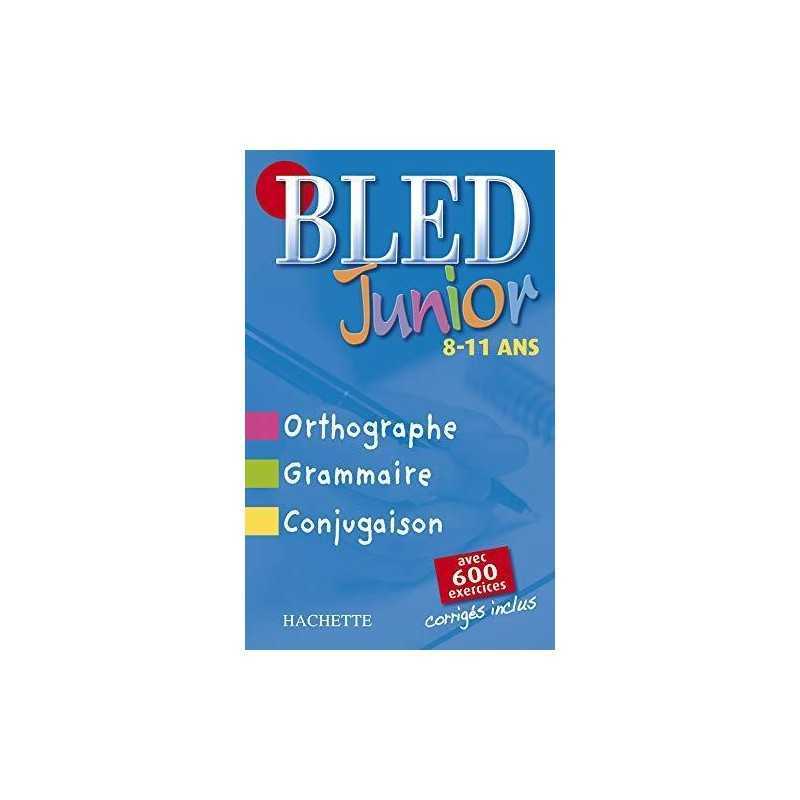 Bled Junior: Ortographie, Grammaire, Conjugaison by Berlion, Daniel Paperback