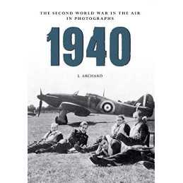 1940 The Second World War in the Air in..., Archard, L.