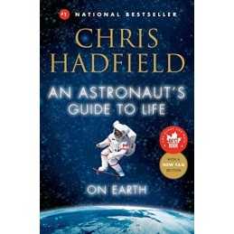 An Astronauts Guide to Life on Earth by Hadfield, Chris Book  Fast