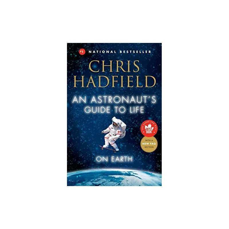 An Astronauts Guide to Life on Earth by Hadfield, Chris Book  Fast