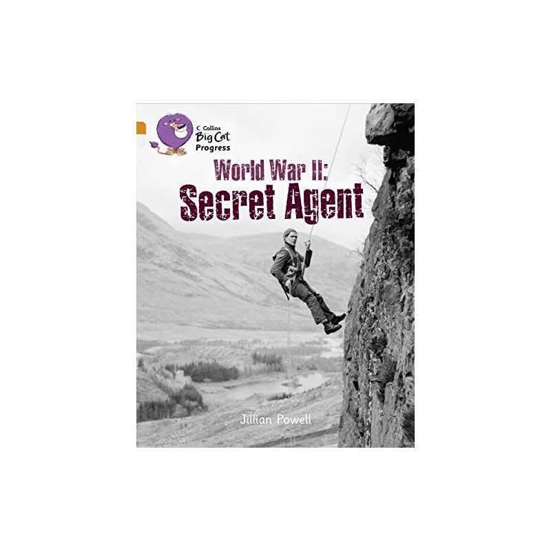 Second World War: Secret Agent: Band 06 Orange/Band 17 Dia... by Powell, Jillian
