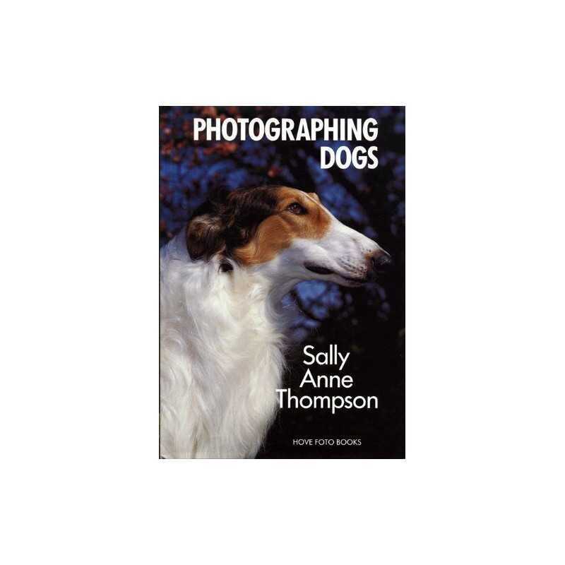 Photographing Dogs by Thompson, Sally Anne Paperback Book