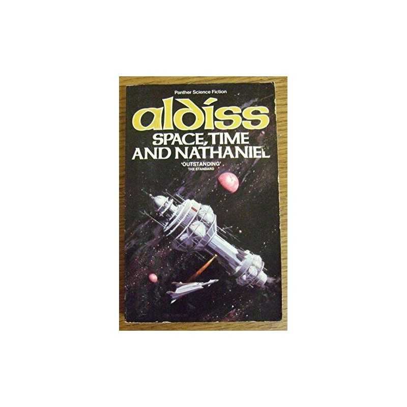 Space, Time and Nathaniel (Panther science fiction) by Aldiss, Brian Hardback
