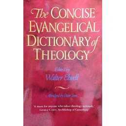 The Concise Evangelical Dictionary of Theology Hardback Book