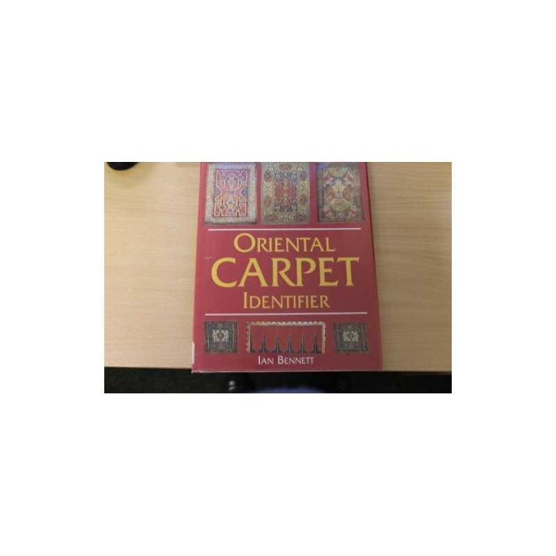 Oriental Carpet Identifier by Bennett, Ian Hardback Book