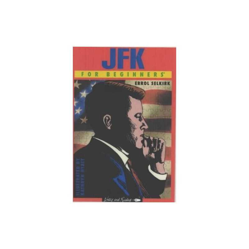 JFK for Beginners (Documentary Comic..., Selkirk, Errol