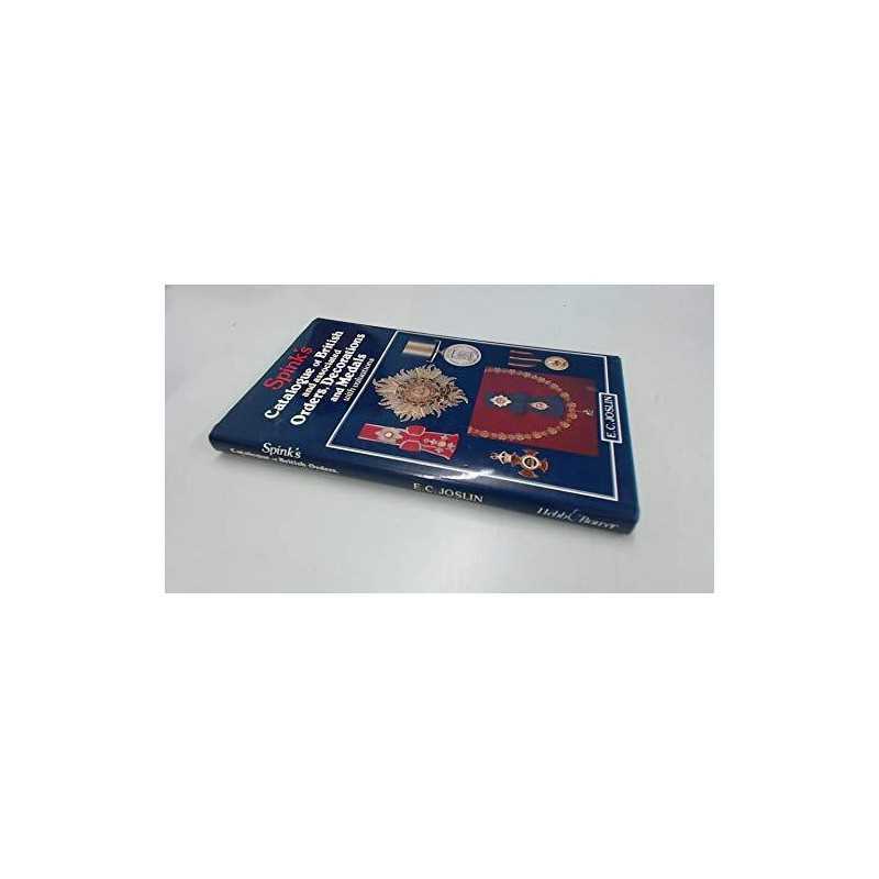 Spinks Catalogue of British and Associated Orders, Decorations and ... Hardback