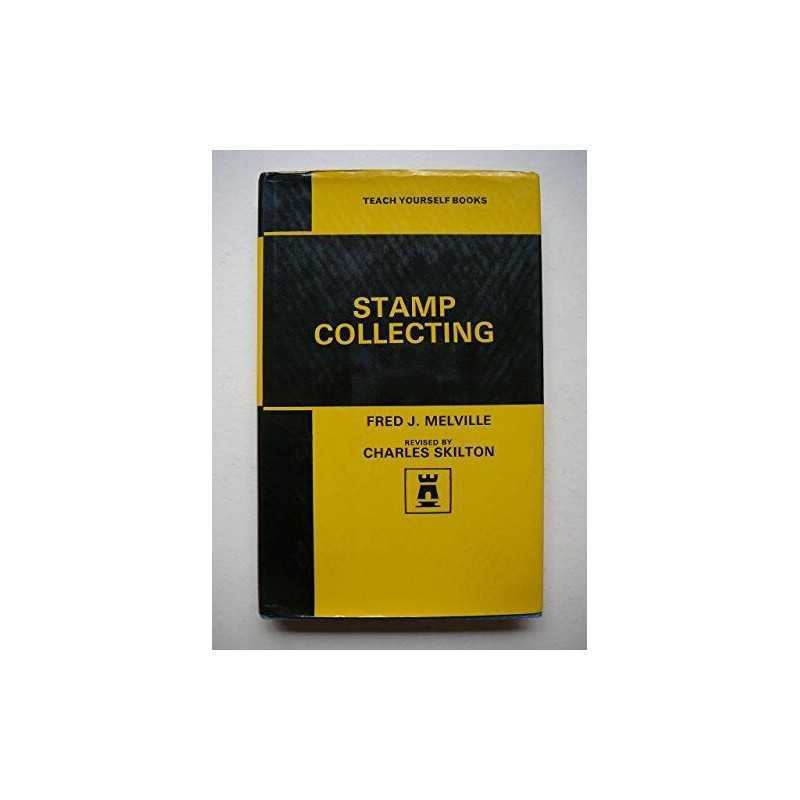 Stamp Collecting (Teach Yourself) by Melville, Fred J. Hardback Book