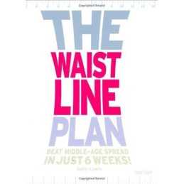 The Waistline Plan: Beat middle-age spread in just ... by Lewis, Sally Paperback