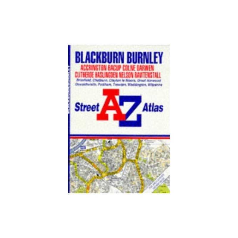 A. to Z. Street Atlas of Blackburn/Burnley ... by Geographers A-Z Map Paperback