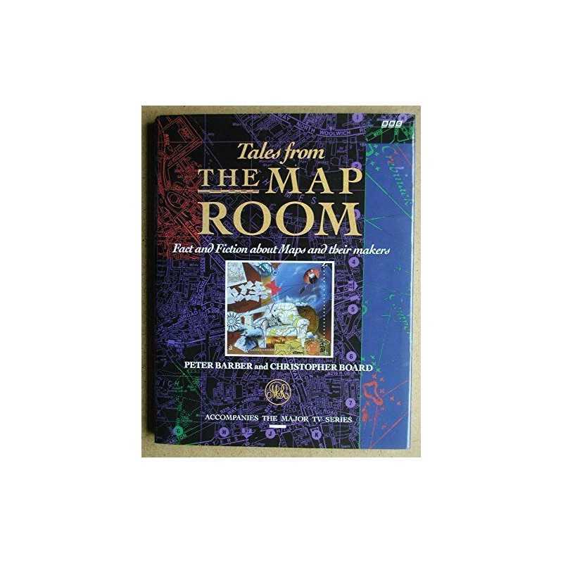 Tales from the Map Room: Facts and Fiction About Maps and Their... Hardback Book
