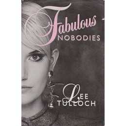 Fabulous Nobodies by Tulloch, Lee Other printed item Book
