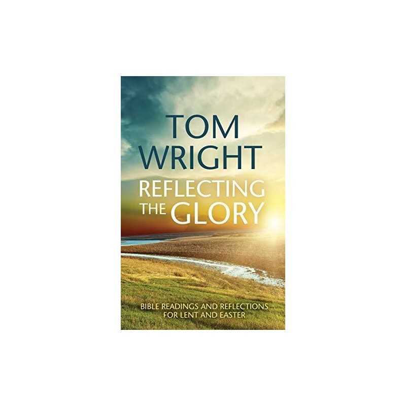 Reflecting the Glory: Bible Readings and Reflections ... by Tom Wright Paperback