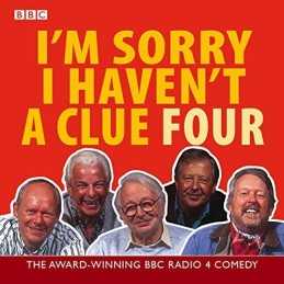 Im Sorry I Havent a Clue: Volume 4 by BBC CD-Audio Book