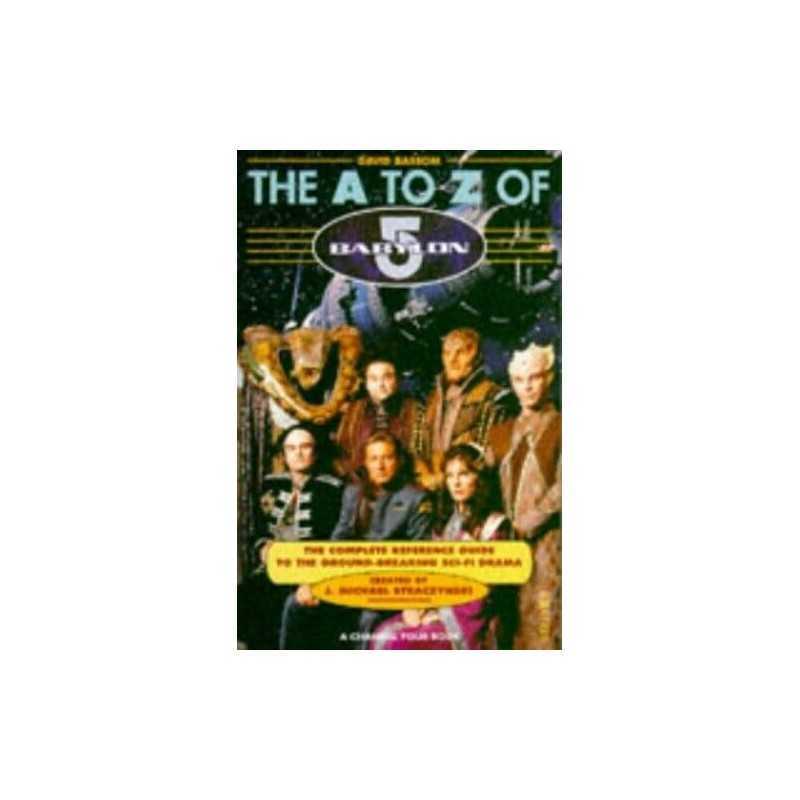 The A-Z of Babylon 5 by Bassom, David Paperback Book