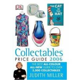 Collectables Price Guide 2006 (Judith Millers Price Gu... by Mark Hill Hardback