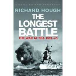 The Longest Battle: The War At Sea 1939-45 (CASSE... by Hough, Richard Paperback