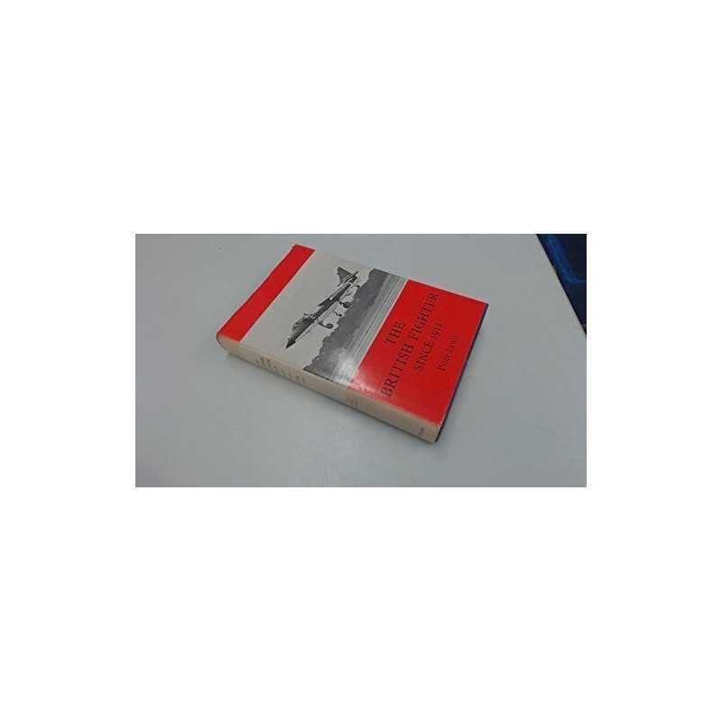 British Fighter Since 1912 by Lewis, Peter Book