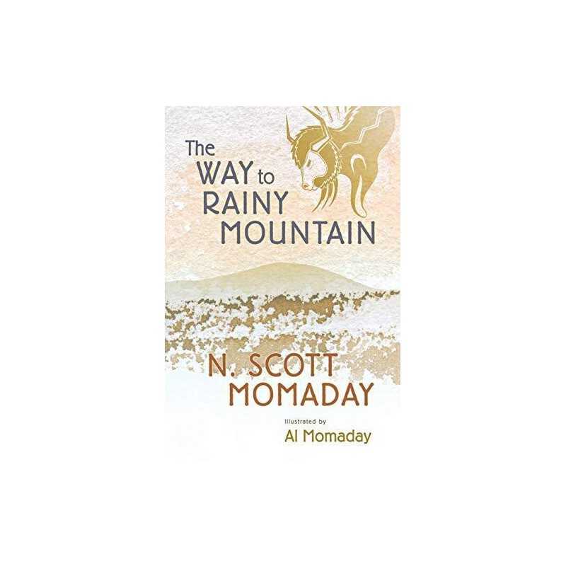 The Way to Rainy Mountain by Momaday, N Scott Hardback Book