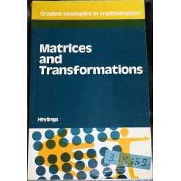 Matrices and Transformations (Graded examples in... by Heylings, M. R. Paperback