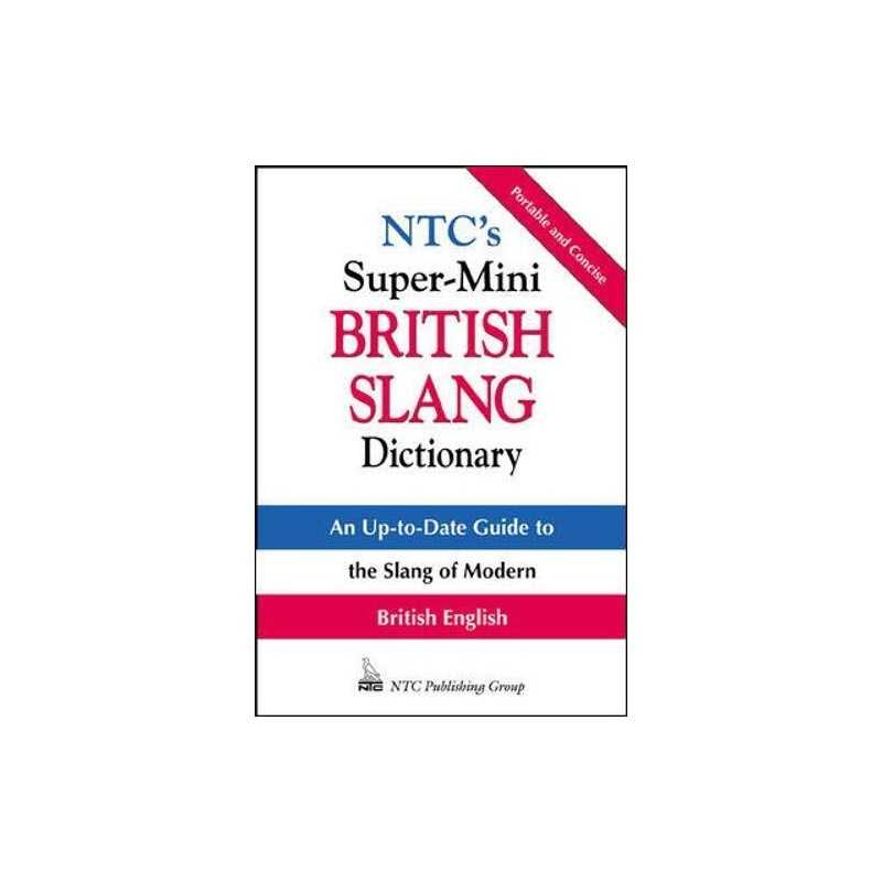 NTCs Super-Mini British Slang Dictionary (McGraw-Hi... by Ewart James Paperback