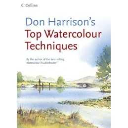 Don Harrison?s Top Watercolour Techniques by Harrison, Don Hardback Book The