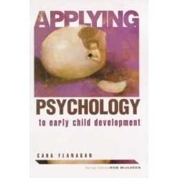Applying Psychology To Early Child Development by Flanagan, Cara Paperback Book