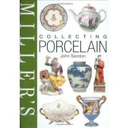 Millers Collecting Porcelain (Millers Collecting G... by Sandon, John Hardback