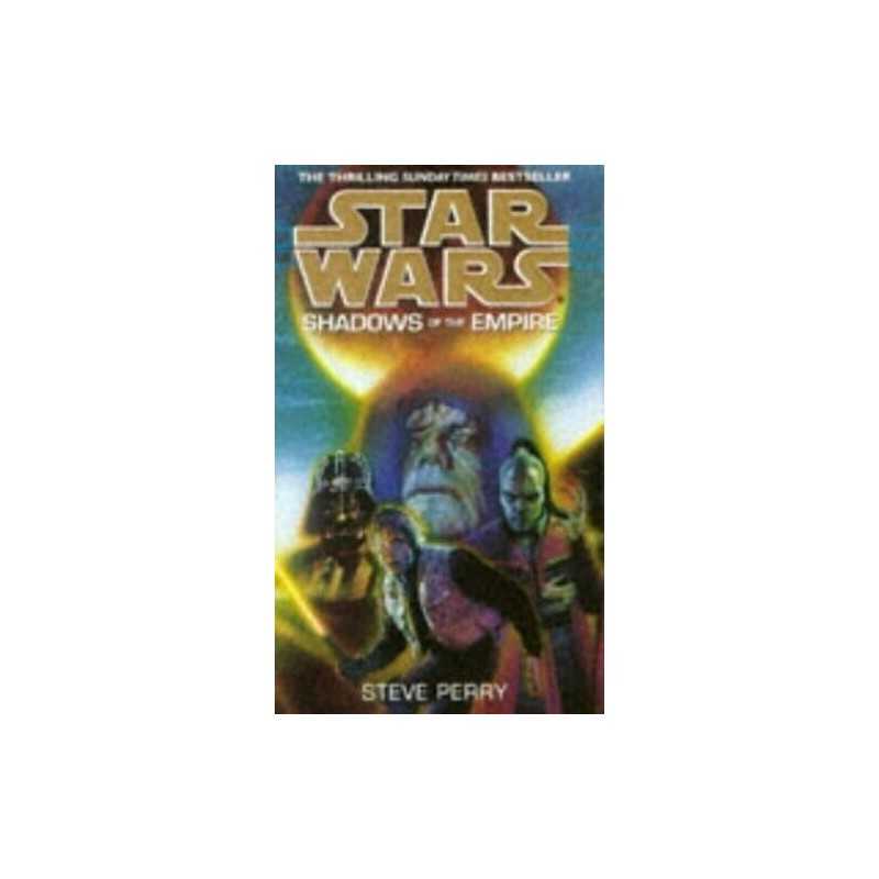 Star Wars: Shadows of the Empire by Steve Perry 055350472X