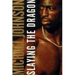 Slaying the Dragon: How to Turn Your Small Steps to Great... by Johnson, Michael