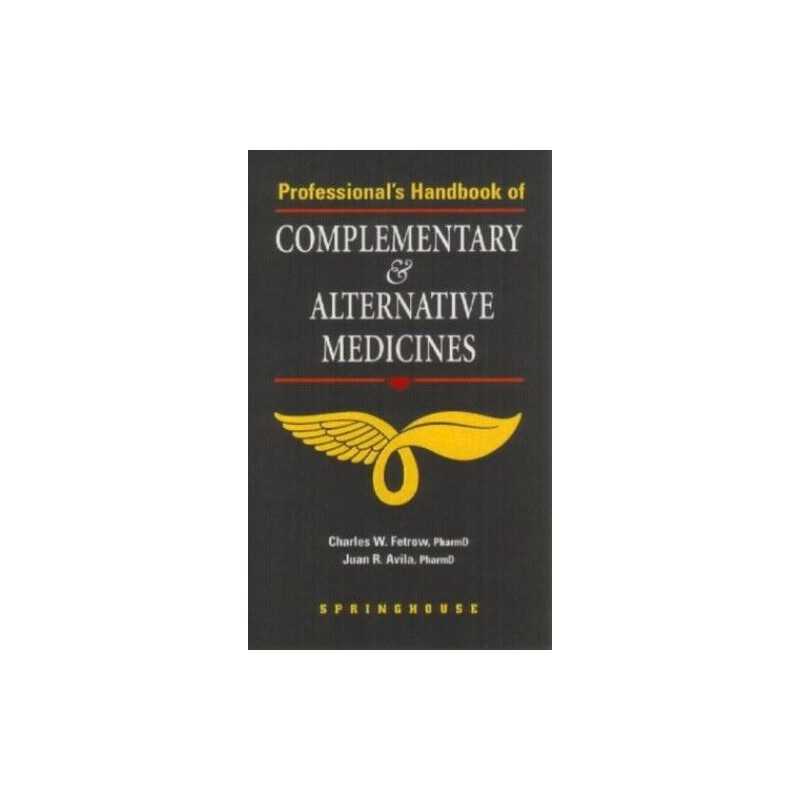 Professionals Handbook of Complementary and Altern... by fetrow, C.W. Paperback