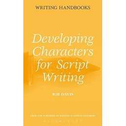 Developing Characters for Script Writing (Writing Han... by Davis, Rib Paperback