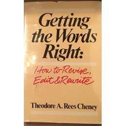 Getting the Words Right: How to Rew..., Cheney, Theodor