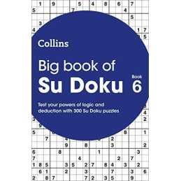 Big Book of Su Doku 6: 300 Su Doku puzzles (Collins Su Doku) by Collins Puzzles
