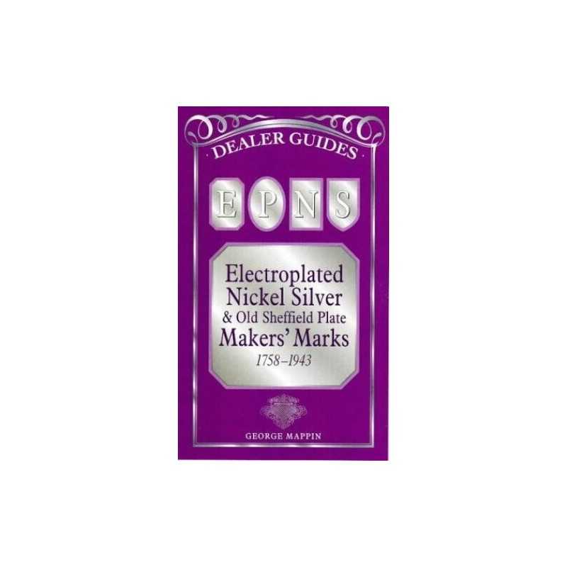 EPNS and Old Sheffield Plate Makers..., Mappin, George