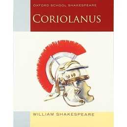 Oxford School Shakespeare: Coriolanus, Shakespeare, Wil