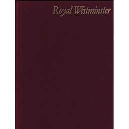 Royal Westminster: History of Westminster Throug... by Penelope Hunting Hardback