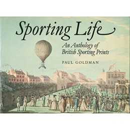 Sporting Life: Anthology of British Sporting Prints Paperback Book