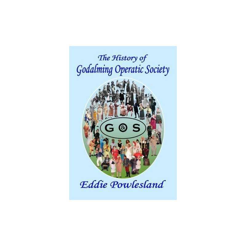 The History of Godalming Operatic S..., Powlesland, Mr