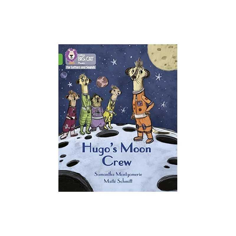 Hugos Moon Crew: Band 05/Green (Co..., Montgomerie, Sa